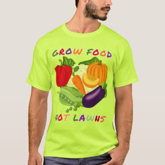 Wachsende Lebensmittel, nicht Rasen - Lustiges Gar T-Shirt