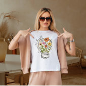 Wachsende positive Gedanken T - Shirt