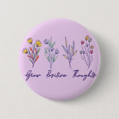 Wachsende positive Gedanken Wildblume Pflanze Button (Vorderseite)
