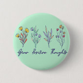 Wachsende positive Gedanken Wildblume Pflanze Button (Vorderseite)