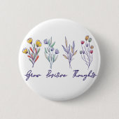 Wachsende positive Gedanken Wildblume Pflanze Button (Vorderseite)