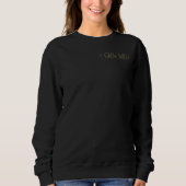Wächst Wild T-Shirt Sweatshirt (Vorderseite)