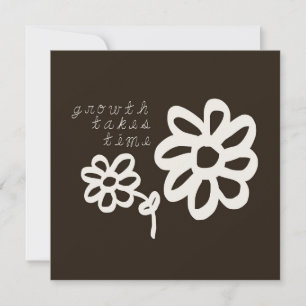 Wachstum braucht Zeit Motivierende inspirierende P Einladung