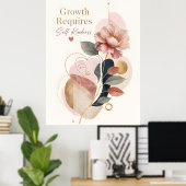 Wachstum erfordert Selbstfreundlichkeit Poster (Heimbüro)