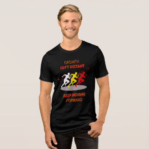 Wachstum kommt nicht sofort, weiter vorwärts Tri-Blend shirt