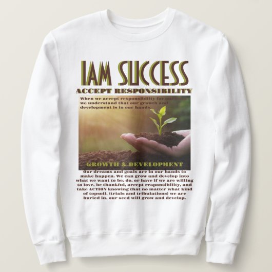 WACHSTUM UND Entwicklung Sweatshirt (Design vorne)