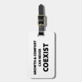 Wachstum und Komfort können niemals koexistieren Gepäckanhänger (Vorderseite vertikal)