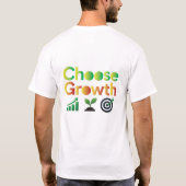 Wachstum wählen T-Shirt (Rückseite)