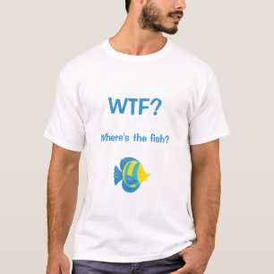 WACHSTUM? Wo ist der Fisch? T-Shirt