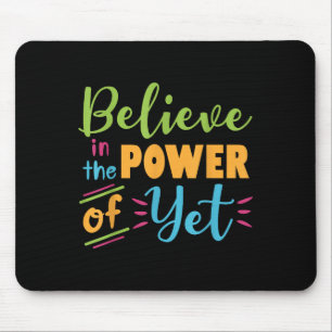 Wachstumsgedankenlehrer glauben an den Power von " Mousepad