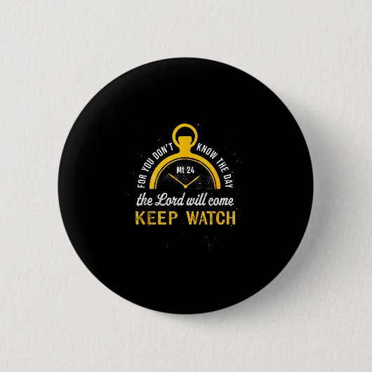 Wacht Matthew 24_42 Button (Vorderseite)