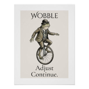 „Wackeln, Anpassen, Weitermachen“ Frosch Glänzende Poster