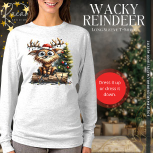 Wacky Reindeer Long Sleeve T - Shirt