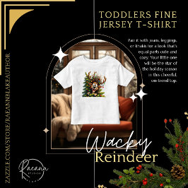 Wacky Reindeer Toddlers Fine Jersey T - Shirt