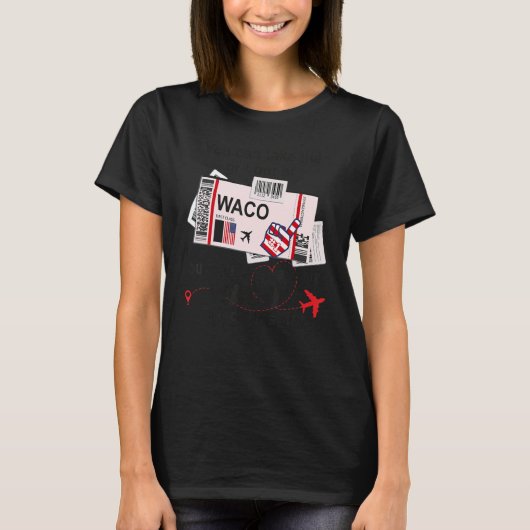 Waco Girl  Waco Boarding Pass T-Shirt (Vorderseite)