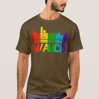 Waco Pride Waco LGBT Geschenk LGBTQ Support T-Shir T-Shirt
