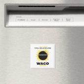 Waco Texas Total Solar Eclipse 2024 Magnet (In Situ (Geschirrspüler))