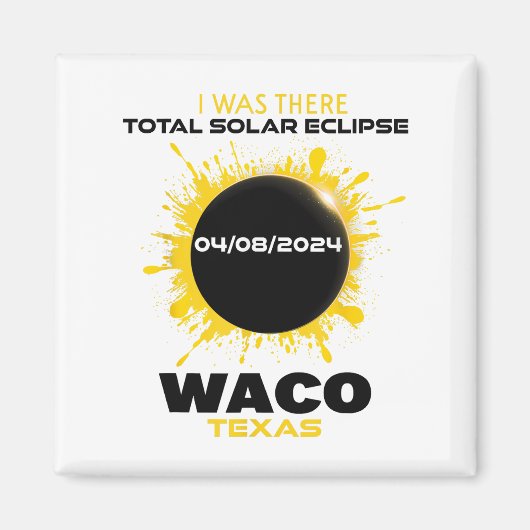 Waco Texas Total Solar Eclipse 2024 Magnet (Vorne)
