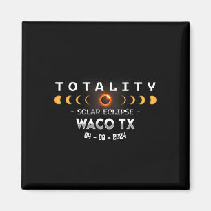 Waco Tx Total Solar Eclipse 2024 Magnet
