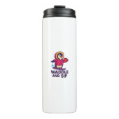 Waddle and Sip   Thermosbecher (Vorderseite)