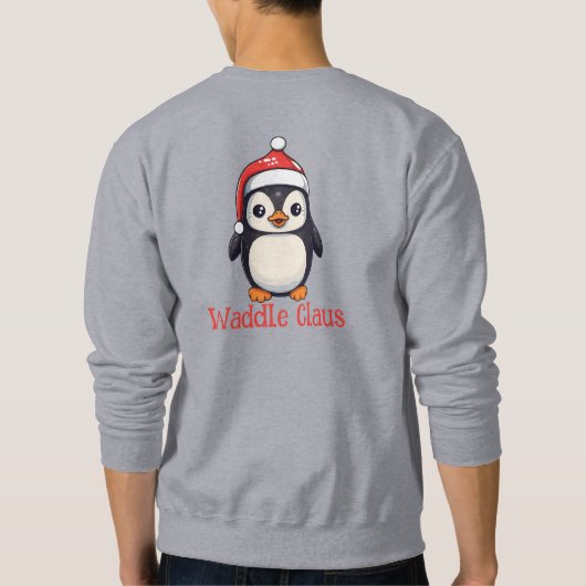 Waddle Claus Sweatshirt (Rückseite)