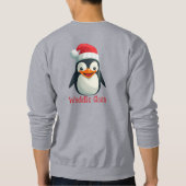 Waddle Claus Sweatshirt (Rückseite)