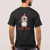 Waddle Claus T-Shirt (Rückseite)