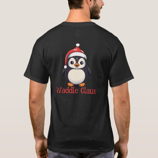 Waddle Claus T-Shirt (Rückseite)