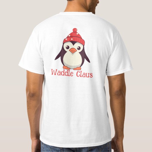 Waddle Claus T-Shirt (Rückseite)
