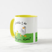 Waddle I ohne Sie Mama Tasse (Vorderseite Links)