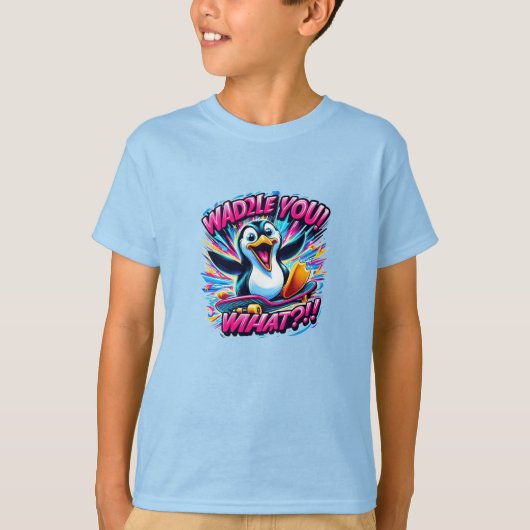 "WADDLE YOU! WHAT?!!" Penguin Skateboard T-Shirt (Vorderseite)