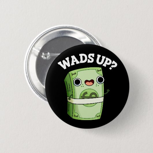 Wads up Funny Money Pub Dark BG Button (Vorne & Hinten)