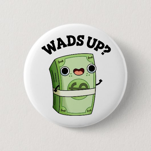 Wads up Funny Money Puff Button (Vorderseite)