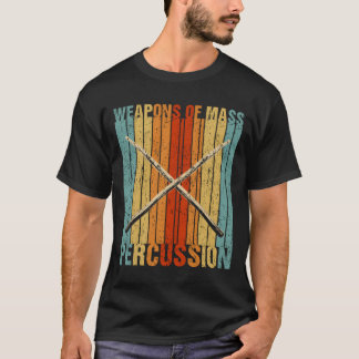 Waffe der Massenpercussion Spaß Schlagzeug Musiker T-Shirt