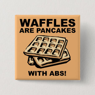 Waffeln Pancakes mit ABS Funny Button Abzeichen Bu