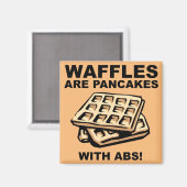 Waffeln Pancakes mit abs Funny Kühlschrankmagnet (Vorderseite/Rückseite)