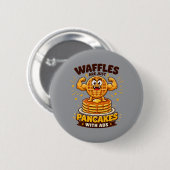 Waffeln sind einfach Pfannkuchen mit Sixpack Button (Vorne & Hinten)