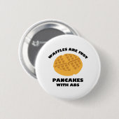 Waffeln sind nur Pfannkuchen mit ABS Button (Vorne & Hinten)