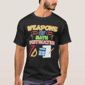 Waffen der Mathe-Zerstörungs-Mathematiker-Schule T-Shirt (Vorderseite)