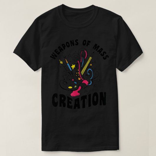 Waffen, die zur Schöpfung von Kunstgegenständen ve T-Shirt (Design vorne)