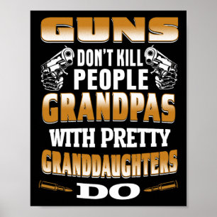 Waffen töten Menschen nicht Grandpas mit Hübscher Poster