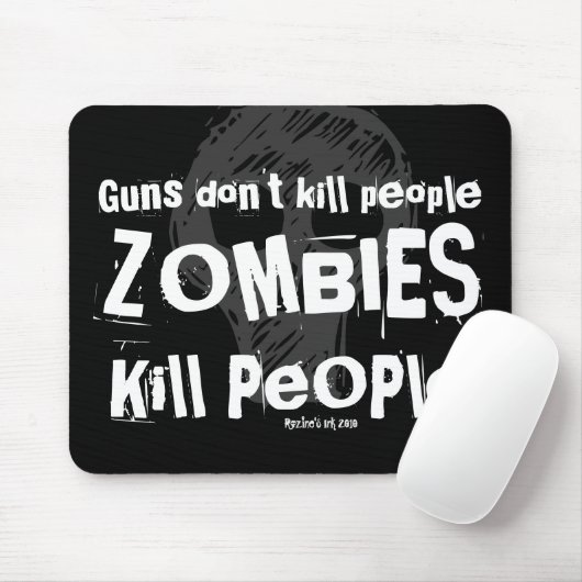 Waffen töten nicht Menschen, ZOMBIES töten Mensche Mousepad (Mit Mouse)