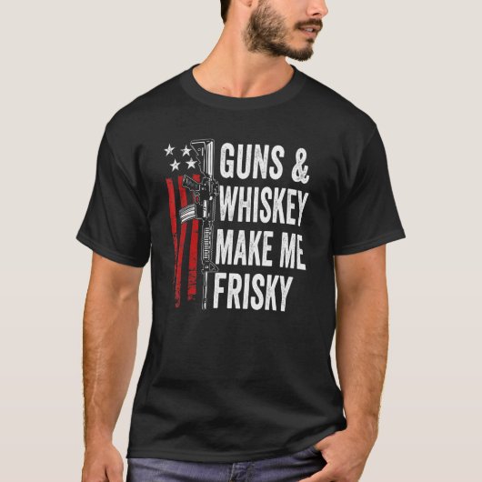 Waffen und Whiskey machen mich zu Frisky Ar15 Pro T-Shirt (Vorderseite)