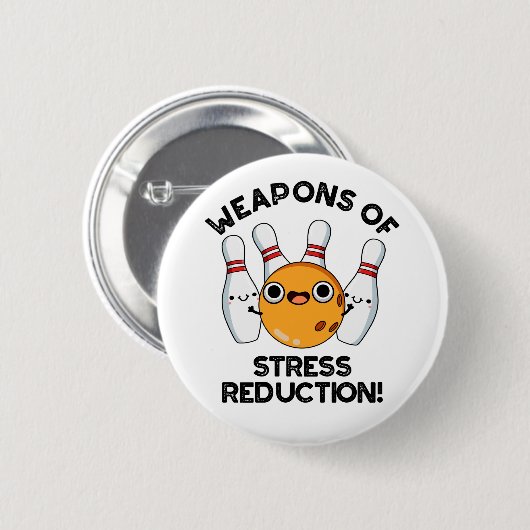 Waffen zur Stressreduzierung Witziger Bowling Button (Vorne & Hinten)