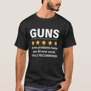Waffenbesitzer 5 Sterne Bewertung Lustiger Waffenl T-Shirt