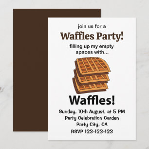 Waffles füllen meine leeren Räume mit Waffeln Einladung