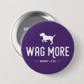 Wag mehr Besorgnis weniger Button (Vorne & Hinten)