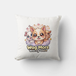 Wag mehr Besorgnis weniger Niedliche Welpe Dekorat Kissen