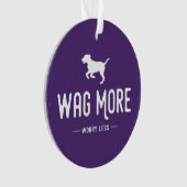 Wag mehr Besorgnis weniger Ornament (Vorderseite)