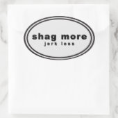 Wag more. Bark Less Parody - "Shag more jerk less" Ovaler Aufkleber (Tasche)